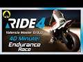 RIDE 4 - Valencia Master Group (DLC) - 40 Minute Endurance Race