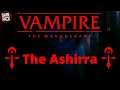 THE ASHIRRA - Masquerade Monday - Vampire: The Masquerade Lore