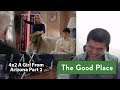 The Good Place Season 4 Episode 2- A Girl From Arizona Part 2 Reaction!