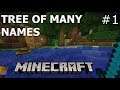 The Tree of Many Names! - Minecraft Survival 1.14 MP