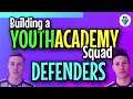 Building a Youth Academy Squad: Defenders