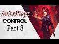 Control | Blind Playthrough | Part 3