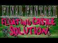 FLOATING CASTLE MAZE SOLUTION | Final Fantasy 1