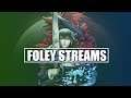 Foley Streams Bloodstained: Ritual of the Night