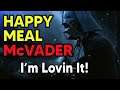 Happy Meal Darth Vader Build - I'm Lovin It!