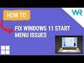 How to fix Windows 11 Start menu issues