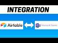 How to Integrate Airtable with Microsoft Teams