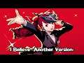 I Believe -Another Version- Persona 5 Royal OST
