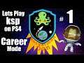 Lets play Kerbal space program on PS4 Episode #1