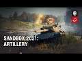 Sandbox 2021: Artillery