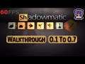 Shadowmatic: Level 0.1 To 0.7 , iOS/Android Walkthrough By (Triada Studio Games)