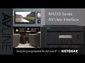 Tech Tips: Deep Dive Into the NETGEAR M4250 Series AV User Interface