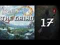The Grind: S2 - 17 Slaying for Fun and Combat