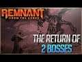 THE RETURN OF 2 BOSSES!! Remant: From the Ashes!! (Ep. 4)