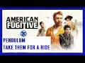 American Fugitive - Trofei Pendulum e Take Them For A Ride