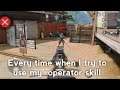 Every time when I try to use my operator skill in codm