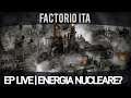 Factorio ITA LIVE | Energia Nucleare?