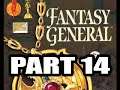Fantasy General Playthrough 3 (Calis, Hard difficulty), Part 14