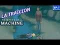 😫La Traición  😫| EP7 | Whisper of a Machine gameplay español| full hd calidad ultra |