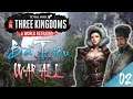 (Legendary) Bà Triệu WAR ALL | DLC A World Betrayed | Total War Three Kingdoms | Tập 02