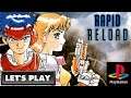LET'S PLAY: RAPID RELOAD (PLAYSTATION - With Commentary)