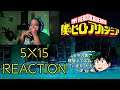 My Hero Academia 5x15 REACTION [One Thing at a Time]