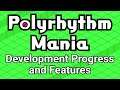 Polyrhythm Mania – Development Progress and Features – August 2021