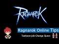 Ragnarok Online Tips - Taekwon Job Change Quest