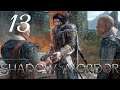 Shadow Of Mordor - ep 13 | Join  Me, My Minions