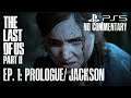 THE LAST OF US PART II PS5 FULL GAMEPLAY EPISODE 1 (NO COMMENTARY). | PlayItRalph