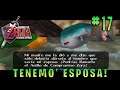 | The Legend of Zelda Ocarina of Time | LA ESPOSA DE LINK?!!! #17