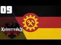 Anarchy In The UK || Ep.9 - Kaiserredux Socialist Germany HOI4 Lets Play
