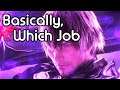 Basically, which job to play SHADOWBRINGERS | FFXIV