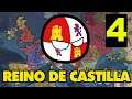 !!! BODA IBERICA !!!! LOS REYES CATOLICOS - EUROPA UNIVERSALIS IV - REINO DE CASTILLA  # 4