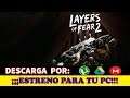 Como Descargar e Instalar Layers Of Fears 2 Para PC Español Full 1 Link