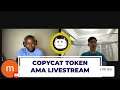 COPYCAT Token AMA Livestream with David from CryptoPowerTalk