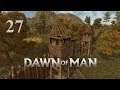Dawn of Man 🌋 27: Wachturm (Lets Play Deutsch)