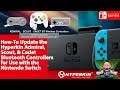 How-To Update The Hyperkin Cadet, Scout, & Admiral Bluetooth Controllers for Use on Nintendo Switch!