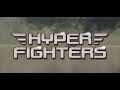 HYPER FIGHTERS - gameplay review