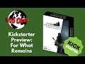 Kickstarter Preview  For What Remains From DVG