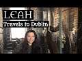 Leah Travels to Dublin & Book of Kells Museum