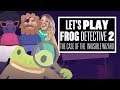 Let's Play Frog Detective 2: The Case of the Invisible Wizard - THIS IS NO CROAK! HOP TO IT!