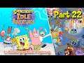 The Birthday Shenanigans Continue | SpongeBob's Idle Adventures Playthrough Part 22