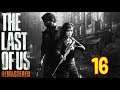 The Last of Us Remastered - Let's Play PS4 en Español [1080p 60FPS] #16