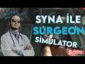 UZAKTAN EĞİTİM İLE DOKTORLUK!! - Surgeon Simulator (Ameliyat Simulatörü)