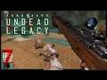 7 Days To Die - (Undead legacy Mod) - This MOD is TOUGH!