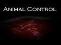 ANIMAL CONTROL GAMEPLAY - HORROR INDIE GAME