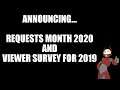 Announcing Requests Month 2020 and the Viewer Survey for 2019