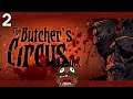Baer Plays Darkest Dungeon: The Butcher's Circus (Ep. 2)