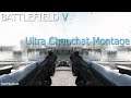 BATTLEFIELD V - ULTRA Chauchat Montage - This gun made me play again.